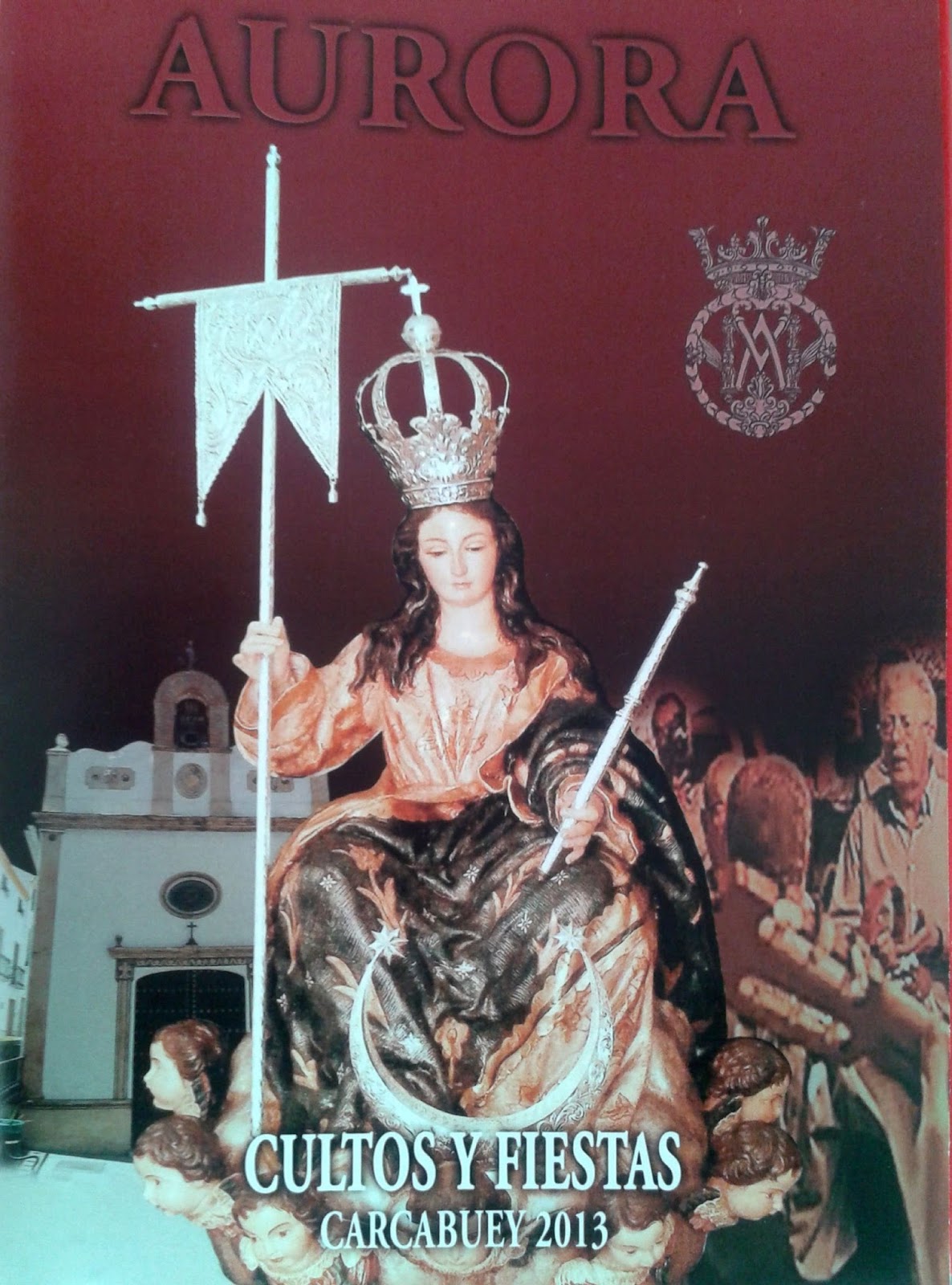 Fiestas en honor de María Santísima de la Aurora 2013 Carcabuey
